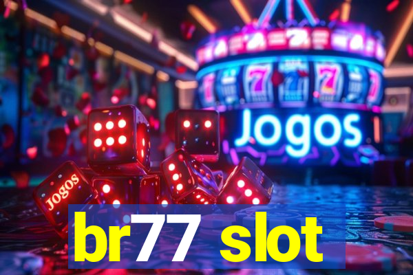 br77 slot